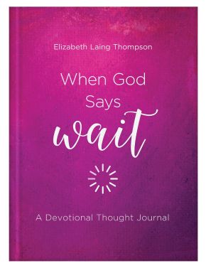When God Says Wait: A Devotional Thought Journal *Very Good*