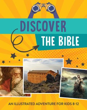 Discover the Bible: An Illustrated Adventure for Kids *Very Good*