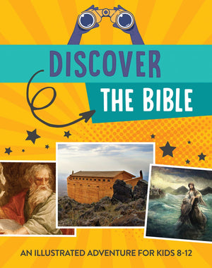 Discover the Bible: An Illustrated Adventure for Kids *Very Good*