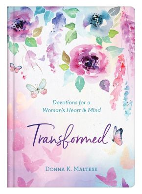 Transformed: Devotions for a Woman'€™s Heart and Mind