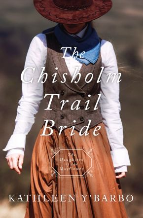 The Chisholm Trail Bride (Daughters of the Mayflower)