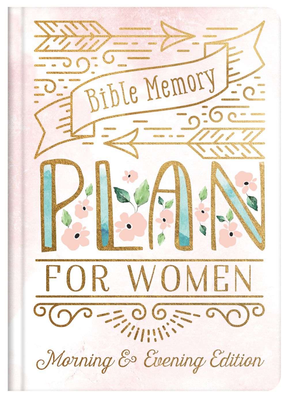 Bible Memory Plan for Women: Morning & Evening Edition *Acceptable*