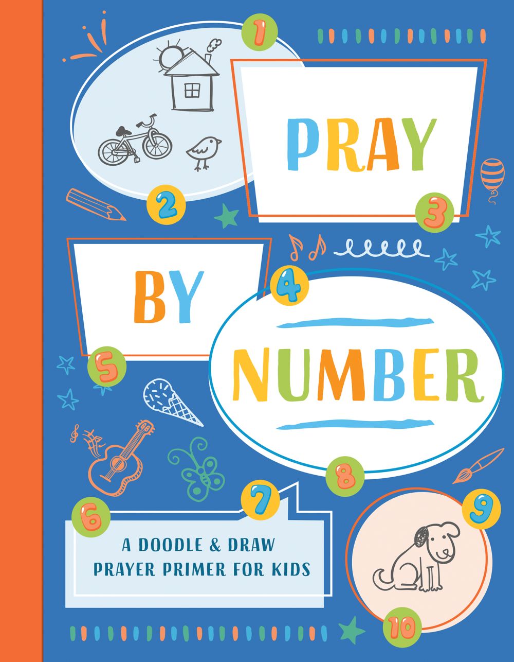 Pray by Number: A Doodle & Draw Prayer Primer for Kids *Very Good*