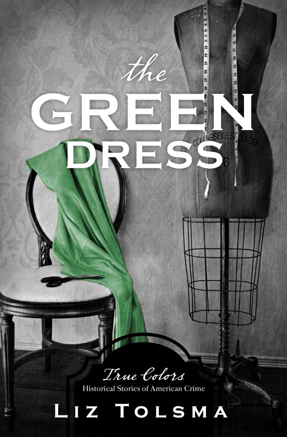 The Green Dress (True Colors, 2)