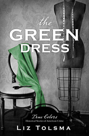 The Green Dress (True Colors, 2)