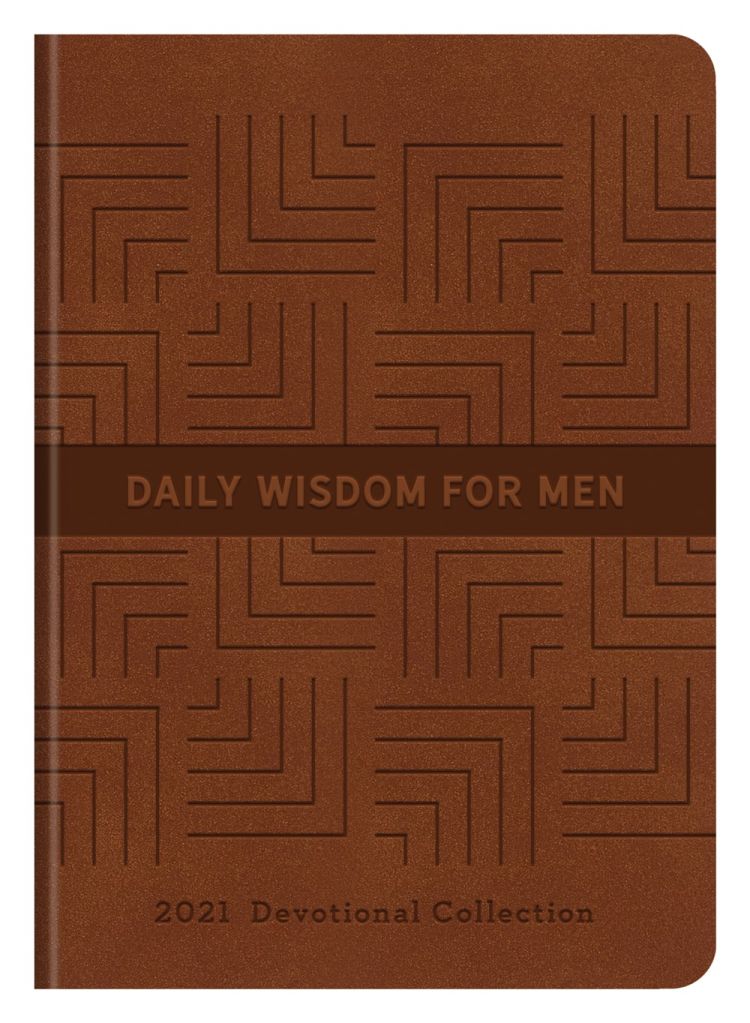 Daily Wisdom for Men 2021 Devotional Collection