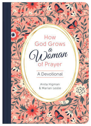 How God Grows a Woman of Prayer: A Devotional *Very Good*