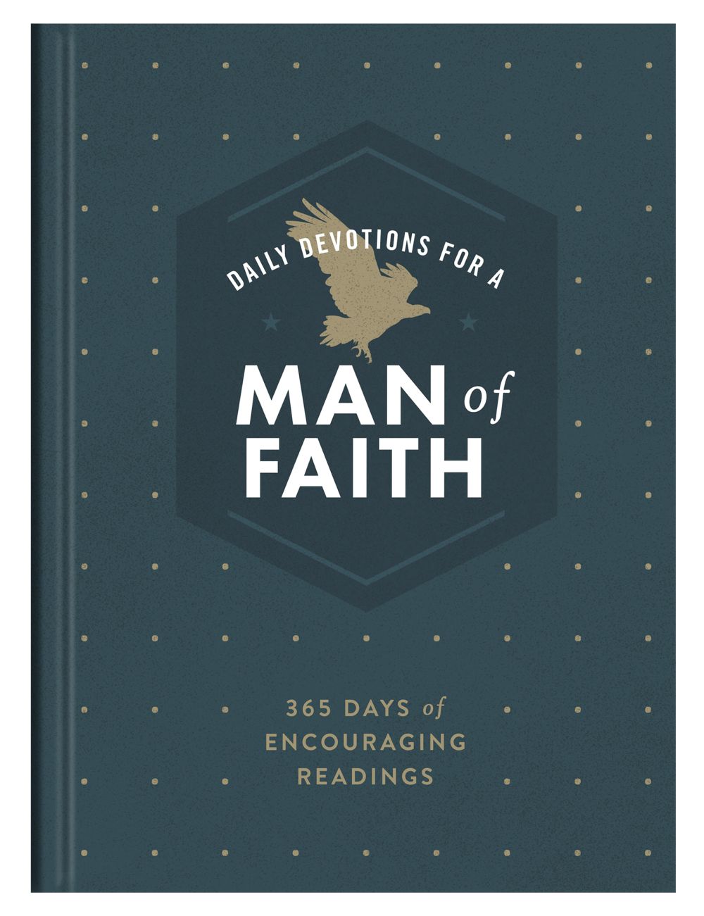 Daily Devotions for a Man of Faith: 365 Days of Encouraging Readings *Very Good*