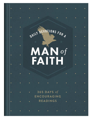 Daily Devotions for a Man of Faith: 365 Days of Encouraging Readings *Very Good*