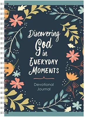Discovering God in Everyday Moments Devotional Journal
