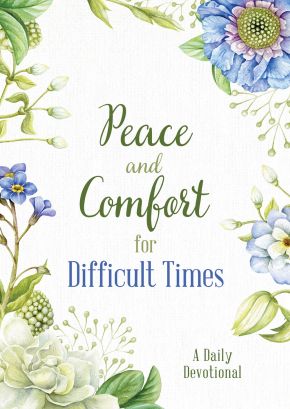 Peace and Comfort for Difficult Times: A Daily Devotional *Very Good*