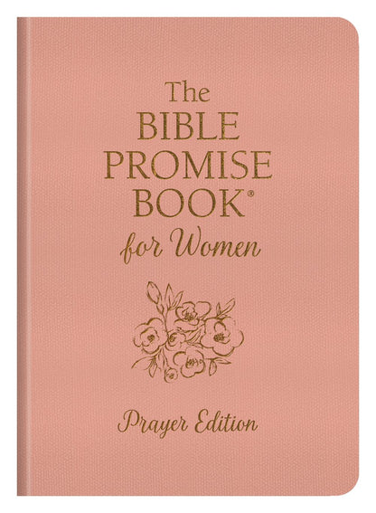 The Bible Promise Book for Women: Prayer Edition