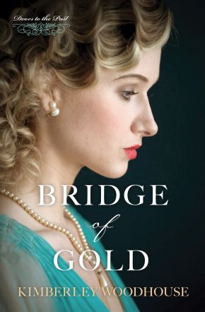 Bridge of Gold (Volume 3) (Doors to the Past)