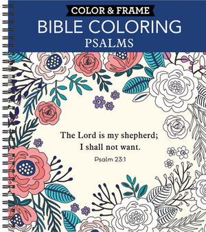 Color & Frame - Bible Coloring: Psalms (Adult Coloring Book) *Very Good*