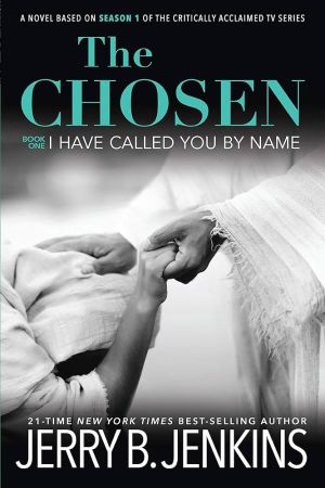 The Chosen: I Have Called You by Name