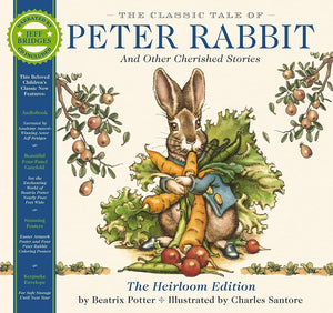 The Classic Tale of Peter Rabbit Heirloom Edition: The Classic Edition Hardcover with Audio CD Narrated by Jeff Bridges cover image