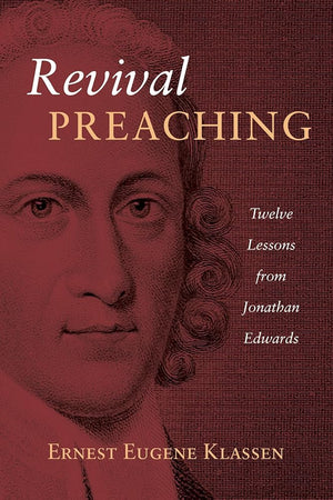 Revival Preaching: Twelve Lessons from Jonathan Edwards cover image