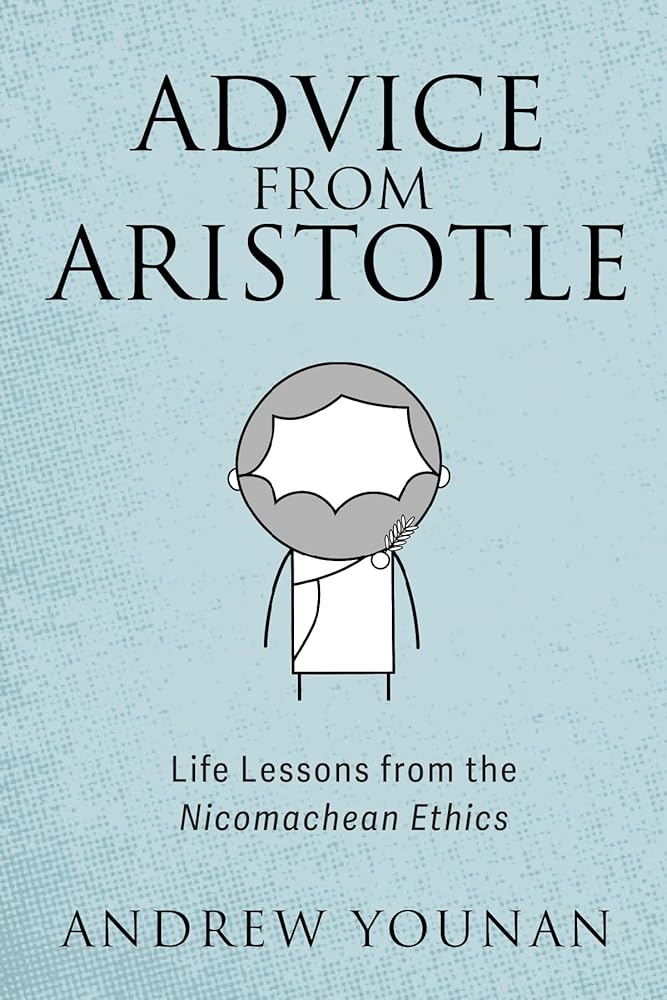 Advice from Aristotle: Life Lessons from the Nicomachean Ethics cover image