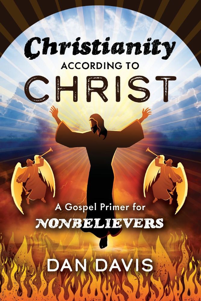 Christianity According to Christ: A Gospel Primer for Nonbelievers