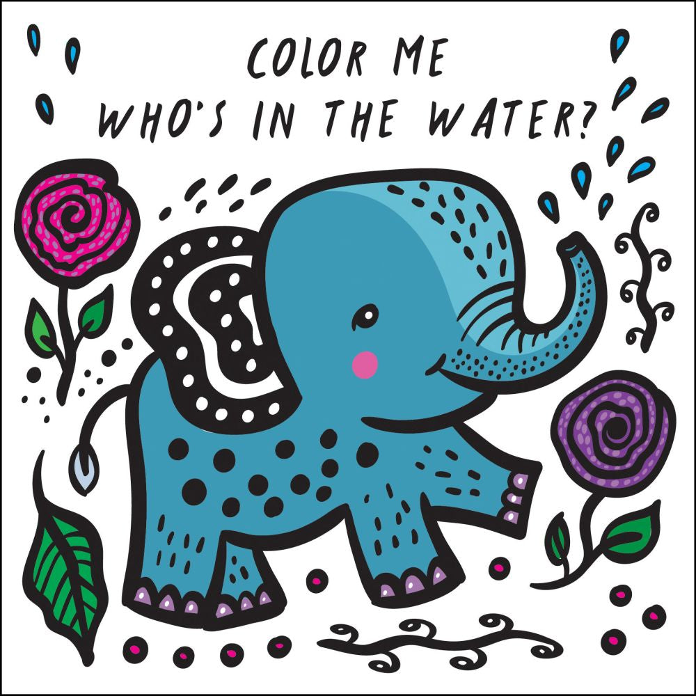 Color Me: Who's in the Water?: Watch Me Change Color in Water (Volume 4) (Wee Gallery Bath Books, 4) *Very Good*