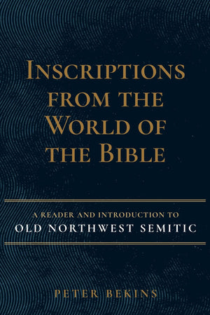 Inscriptions from the World of the Bible: A Reader And Introduction To Old Northwest Semitic *Very Good*