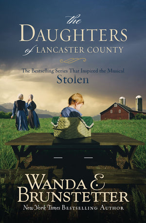 The Daughters of Lancaster County: The Bestselling Series That Inspired the Musical, Stolen *Very Good*