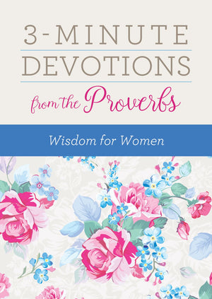 3-Minute Devotions from the Proverbs: Wisdom for Women *Very Good*