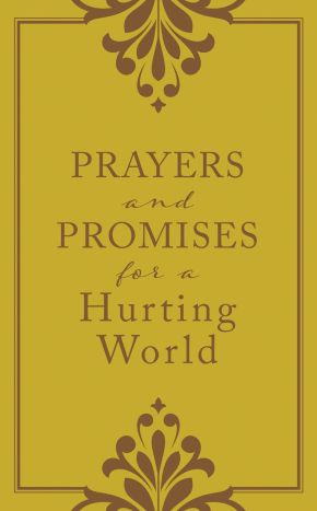 Prayers and Promises for a Hurting World