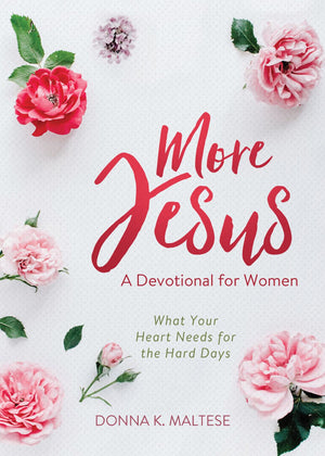 More Jesus: What Your Heart Needs for the Hard Days (A Devotional for Women) *Very Good*