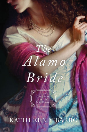 The Alamo Bride (Daughters of the Mayflower)