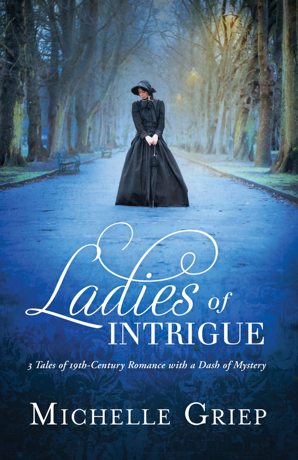 Ladies of Intrigue: 3 Tales of 19th-Century Romance with a Dash of Mystery *Very Good*