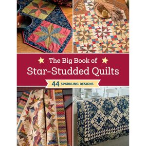 The Big Book of Star-Studded Quilts: 44 Sparkling Designs