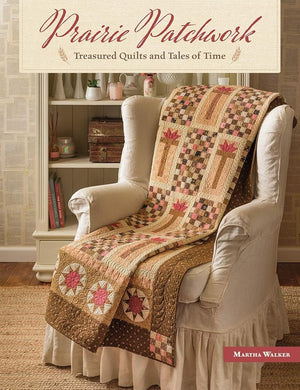 Prairie Patchwork: Treasured Quilts and Tales of Time cover image
