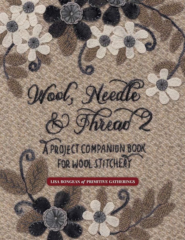 Wool, Needle & Thread 2: A Project Companion Book for Wool Stitchery cover image