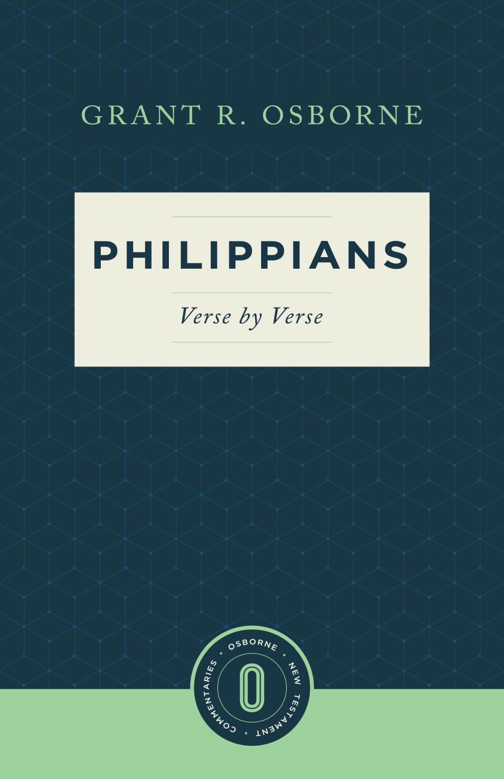 Philippians Verse by Verse (Osborne New Testament Commentaries)