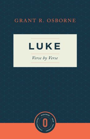 Luke Verse by Verse (Osborne New Testament Commentaries)
