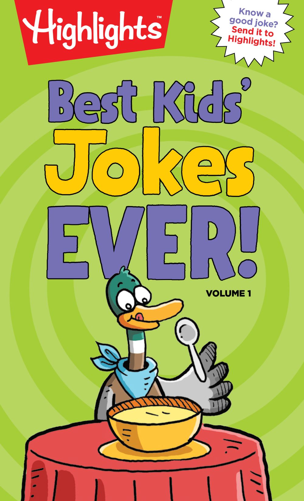Best Kids' Jokes Ever! Volume 1: A Kids Joke Book with Over 300 of the Funniest Jokes for Ages 69, Daily Giggles, Silly Jokes for Everyday Laugh-Out-Loud Fun *Very Good*