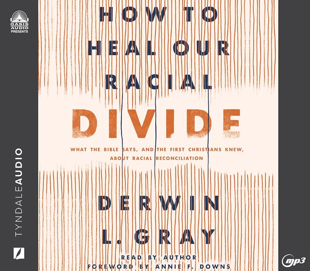 How to Heal Our Racial Divide: What the Bible Says, and the First Christians Knew, about Racial Reconciliation cover image