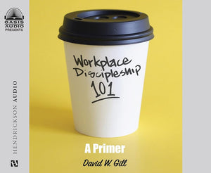 Workplace Discipleship 101: A Primer cover image
