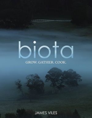 Biota: Grow. Gather. Cook. *Very Good*