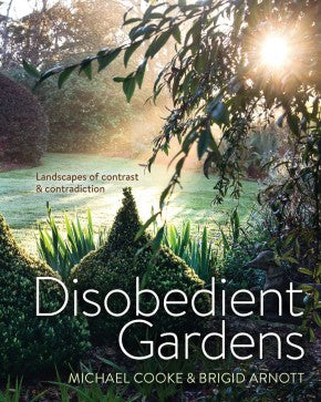 Disobedient Gardens: Landscapes of contrast and contradiction *Very Good*