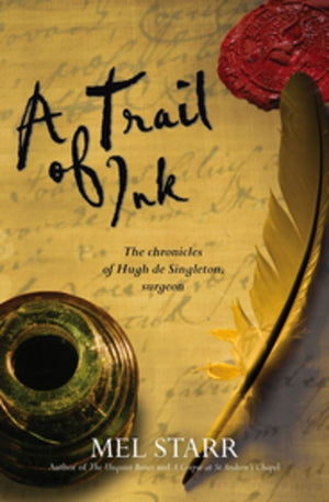 A Trail of Ink (The Chronicles of Hugh de Singleton, Surgeon)