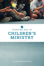 Starting Out in Children's Ministry cover image