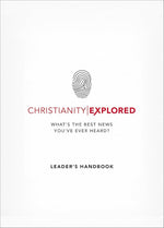 Christianity Explored Leader's Handbook: What's the Best News You've Ever Heard? cover image