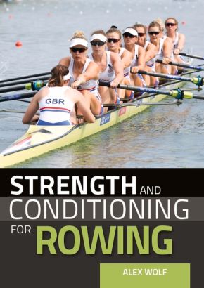 Strength and Conditioning for Rowing