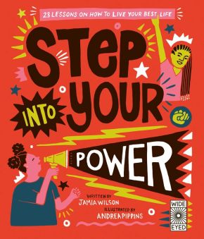 Step Into Your Power: 23 lessons on how to live your best life *Very Good*