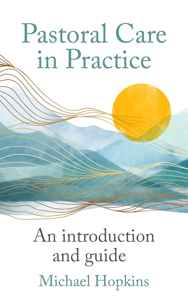 Pastoral Care in Practice: An Introduction and Guide cover image