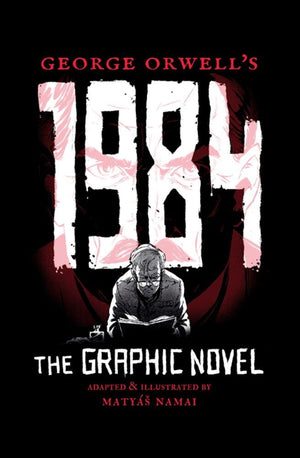 George Orwell's 1984: The Graphic Novel *Very Good*