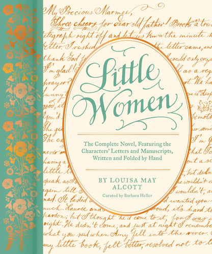 Little Women: The Complete Novel, Featuring Letters and Ephemera from the Characters' Correspondence, Written and Folded by Hand (Classic Novels x Chronicle Books)