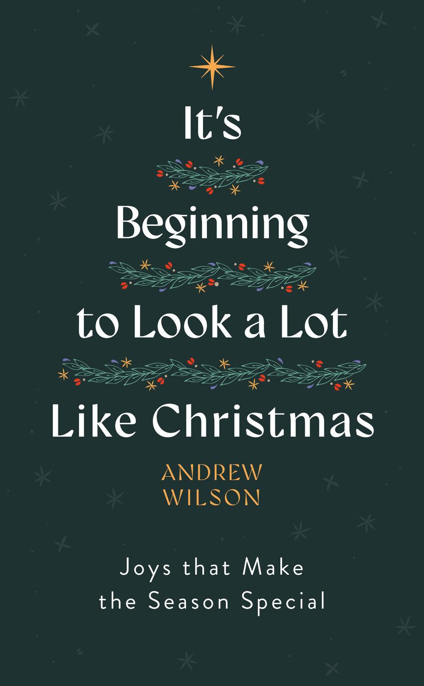 It's Beginning to Look a Lot Like Christmas: Joys That Make the Season Special (Introduction to Christianity, evangelistic book to give away, great for outreach)